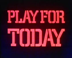 Play for Today, 1976: The most well-known version, accompanied by series photo-montage and that rumbling boogie-woogie piano theme.