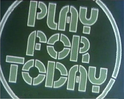 Play for Today, 1973: Another short-lived one, suggesting some ITC action series rather than serious drama.
